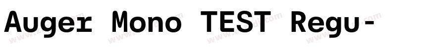 Auger Mono TEST Regu字体转换